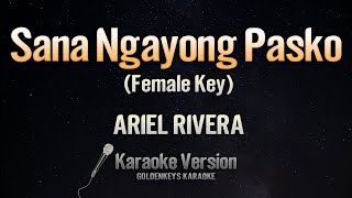 Sana Ngayong Pasko - Ariel Rivera (Karaoke) (Female Key) chords