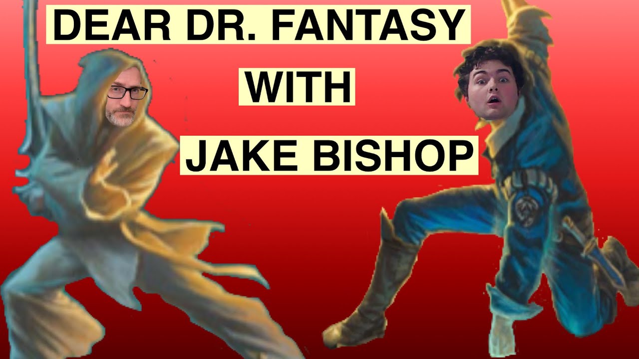 Dear Dr. Fantasy: episode 14, with Jake Bishop