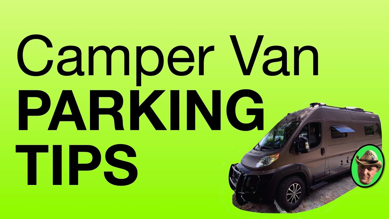 3 PARKING TIPS for VAN DRIVERS❗️REDUCE STRESS 🚐 CLASS B RV Camper Van