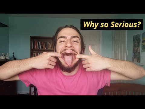 Video: How To Stop Being So Serious