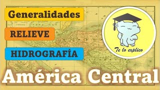 AMÉRICA CENTRAL  GENERALIDADES