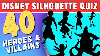 Guess the Disney Character by the Silhouette! (40 Heroes & Villains Challenge)