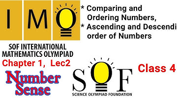 Lec2 : IMO : SOF : Class4 : Number Sense: Comparing & Ordering Numbers, Ascending & Descending order
