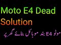Moto E4 Dead Solution !! How To Solve Dead Repair In Moto E4!!