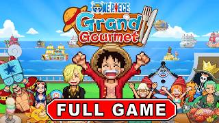 ONE PIECE: Grand Gourmet - Full Game Walkthrough 100%