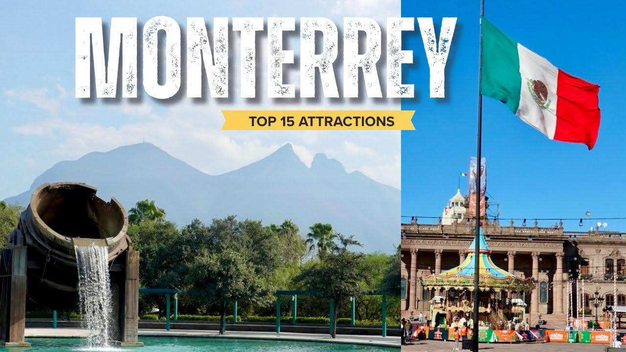 Top 15 Attractions in Monterrey Mexico You Can't Miss! 72-Hour ...
