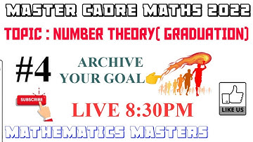 #4|| MASTER CADRE MATHS 2022 || NUMBER THEORY (GRADUATION) || LIVE 8:30PM ||
