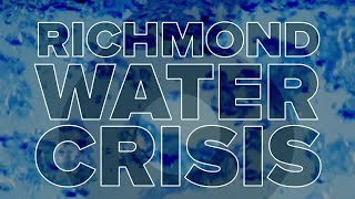 Richmond Water Crisis: What you need to know on Friday, Jan. 10, 2025
