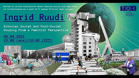 Ingrid Ruudi. Estonian Soviet and Post-Soviet hous...
