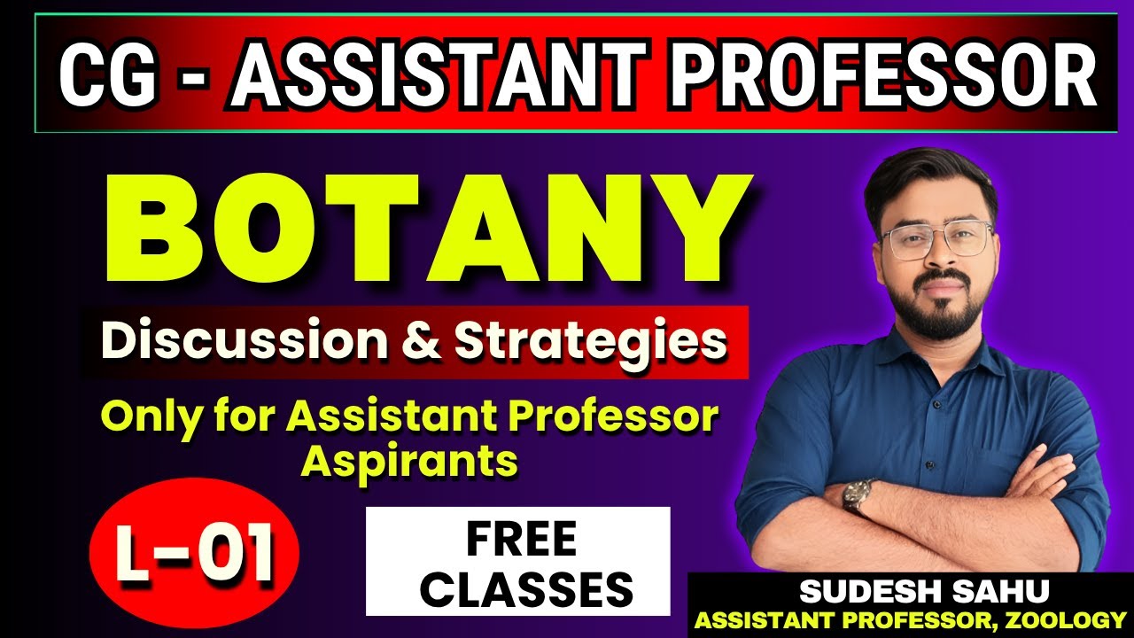 Assistant Professor Botany L-01 II Discussion & Strategies II Sudesh Sir