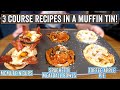3 courses in a muffin tin!