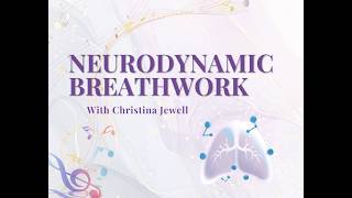 NeuroDynamic Breathwork: What to Expect Before Your First Session | Christina Jewell