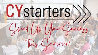 CYstarters: Speed Up Your Success This Summer!