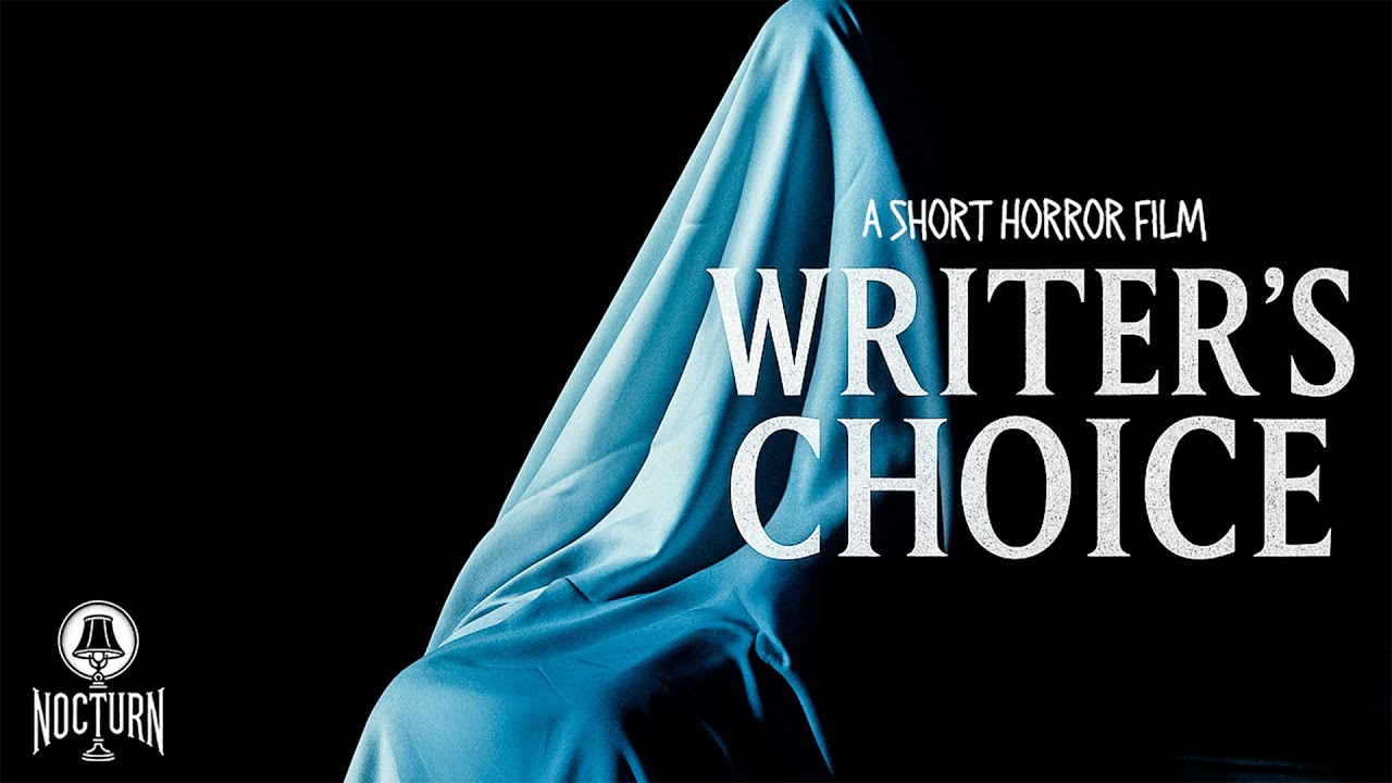 WRITER'S CHOICE (Horror Short Film)