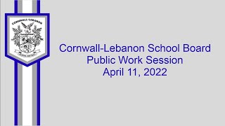 April 11, 2022 CLSD Public Work Session