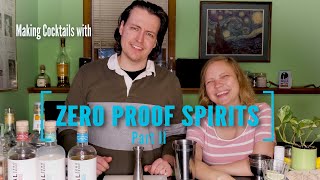 Home Bartender tries Zero Proof Spirits part 2