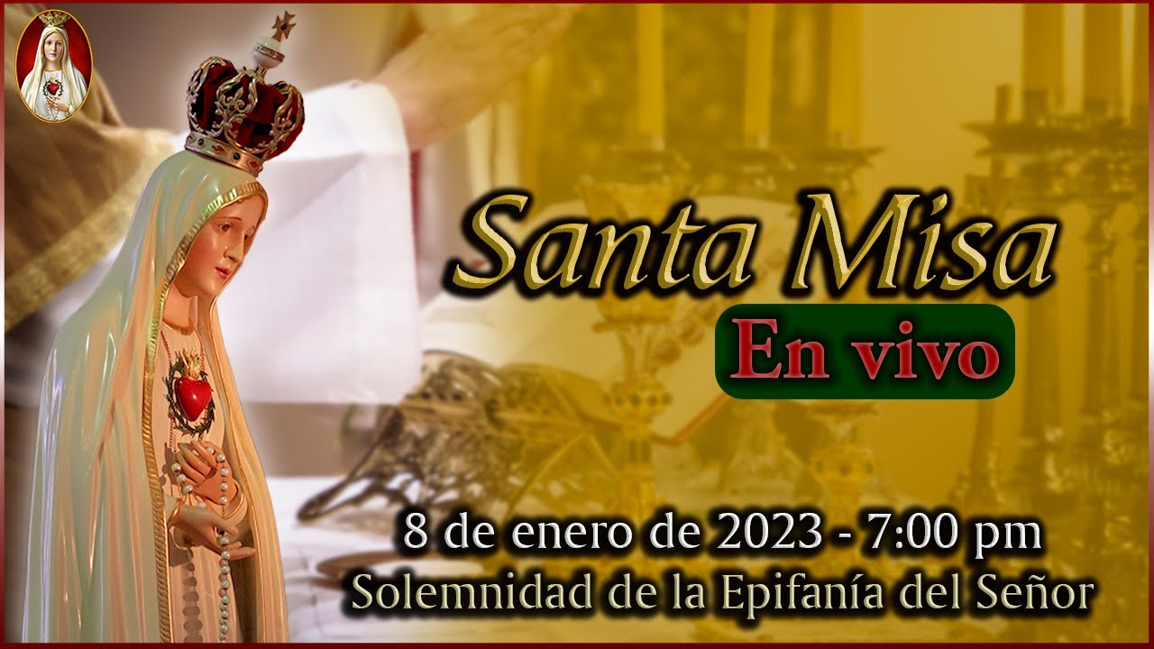 ⛪ Santa Misa ⚜ Domingo 8 de enero de 2023 700 PM Caballeros de la