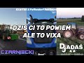 DZIS CI TO POWIEM ALE TO VIXA (@dj_adas7 @czaarniecki11 mash)