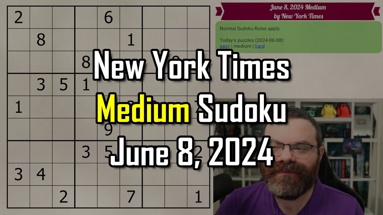 Nyt medium sudoku step by step walkthrough june 8 2024 youtube