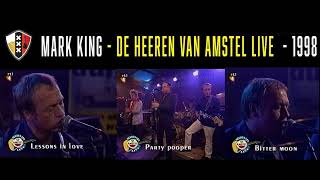 MARK KING - DE HEEREN VAN AMSTEL LIVE (1998)