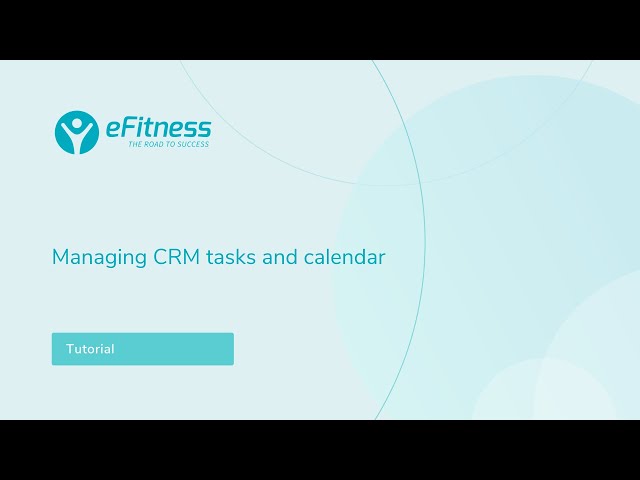 Managing CRM tasks and calendar