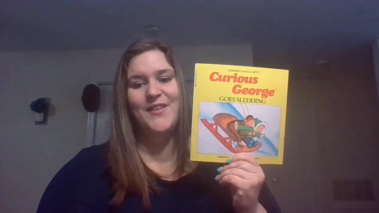 Curious George Goes Sledding read aloud- Ms. Moylan - YouTube