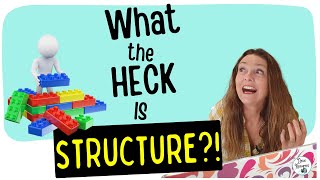 What the HECK is structure?!  Demystifying the convention of structure in English!