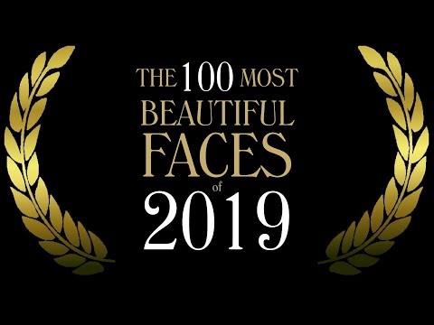 The 100 Most Beautiful Faces of 2019