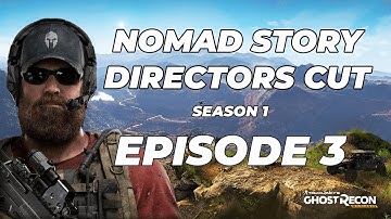 Nomad Story Directors Cut - Episode 3 Season 1 / Tom Clancy
