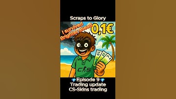 Scraps to glory - CS 2 trading, ep9 #cs      #cs2skins      #cs2