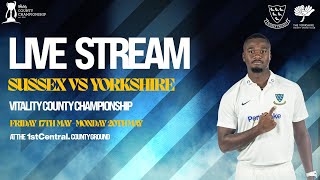 Sussex vs Yorkshire Live!🔴 | Vitality County Championship | Day One!