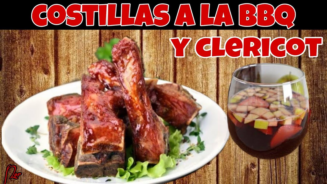 Como hacer deliciosas COSTILLAS A LA BBQ y acompañarlas con un refrescante CLERICOT | Cocinando Nor