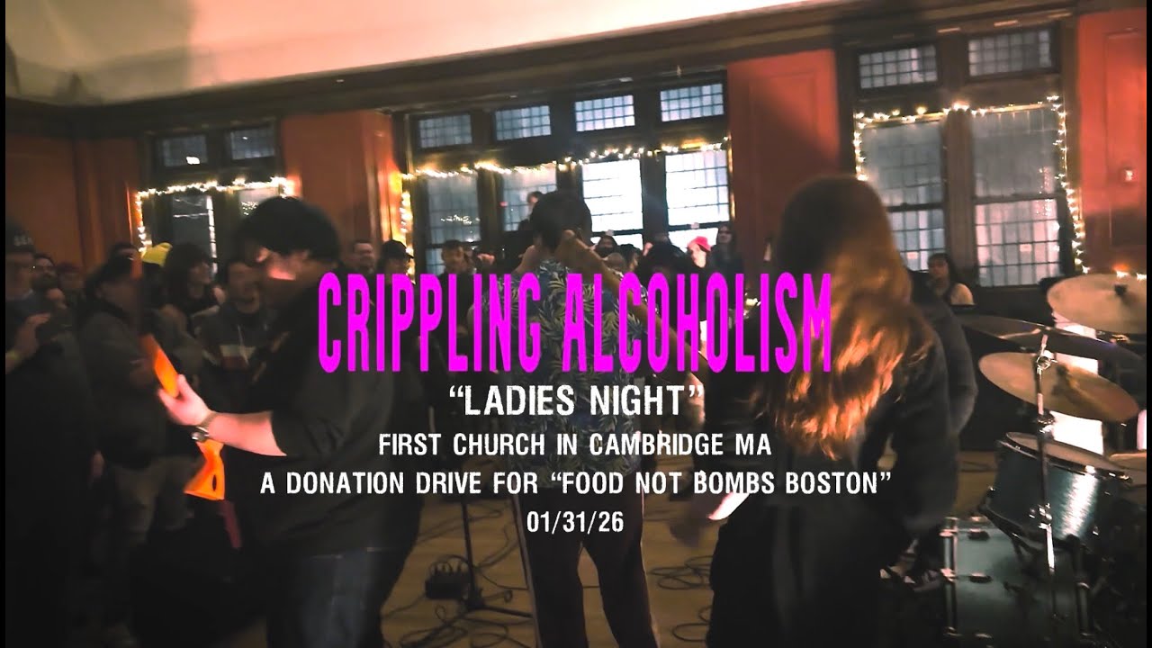 Crippling Alcoholism - "Ladies Night" - Live - First Church In Cambridge MA - 01/31/26