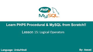 PHP Procedural & MySQLi Lesson 15: Logical Operators (Urdu/Hindi)