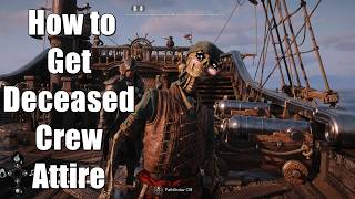 Assassins Creed Black Flag Resynced | How to Get Deceased Crew Attire (Ship Vanity)