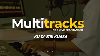 Ku Di B’ri Kuasa – NDC Worship | MULTITRACKS DOWNLOAD (Live Arr)