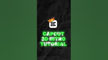 CAPCUT 3D INTRO TUTORIAL ||