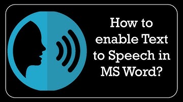 How to enable Text to Speech in Microsoft Word Document?