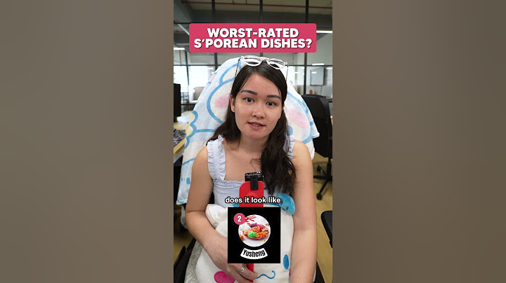 Are These The Worst Rated Singaporean Dishes? | Eatbook KPO