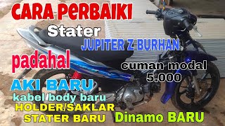 Cara Memperbaiki Stater Jupiter Z Burhan 5Tp