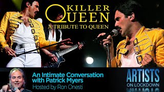 Artists on Lockdown - Interview with Killer Queen's Patrick Myers