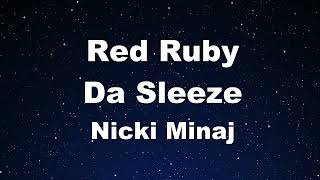 Karaoke♬ Red Ruby Da Sleeze - Nicki Minaj 【No Guide Melody】 Instrumental, Lyric