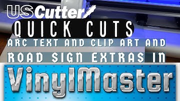 Quick Cuts - Arc Text and Clip art and Road sign extras with Vinyl Master
