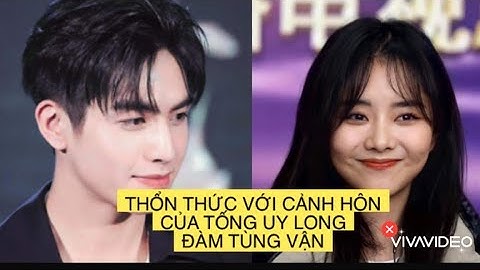 THỔN THỨC VỚI NỤ HÔN GỐC CÂY CỦA ĐÀM TÙNG VẬN, RUNG ĐỘNG NGỌT NGÀO ĐẦU ĐỜI LÀ ĐÂY