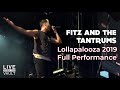 Fitz and The Tantrums - Lollapalooza 2019 (Full Show) [Live From The Vault]