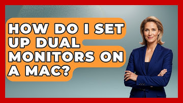 How Do I Set Up Dual Monitors On A Mac? - Ultimate Life Hacks