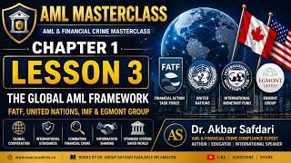 The Global AML System Explained: FATF, the UN & the Fight Against Financial Crime