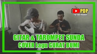 Gitar X Tarompet Sunda - Cover lagu Gurat Bumi