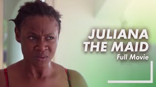 JULIANA THE MAID - Lastest Nollywood Movie