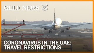 Coronavirus in the UAE: Are there any restrictions on travelling to the UAE?
